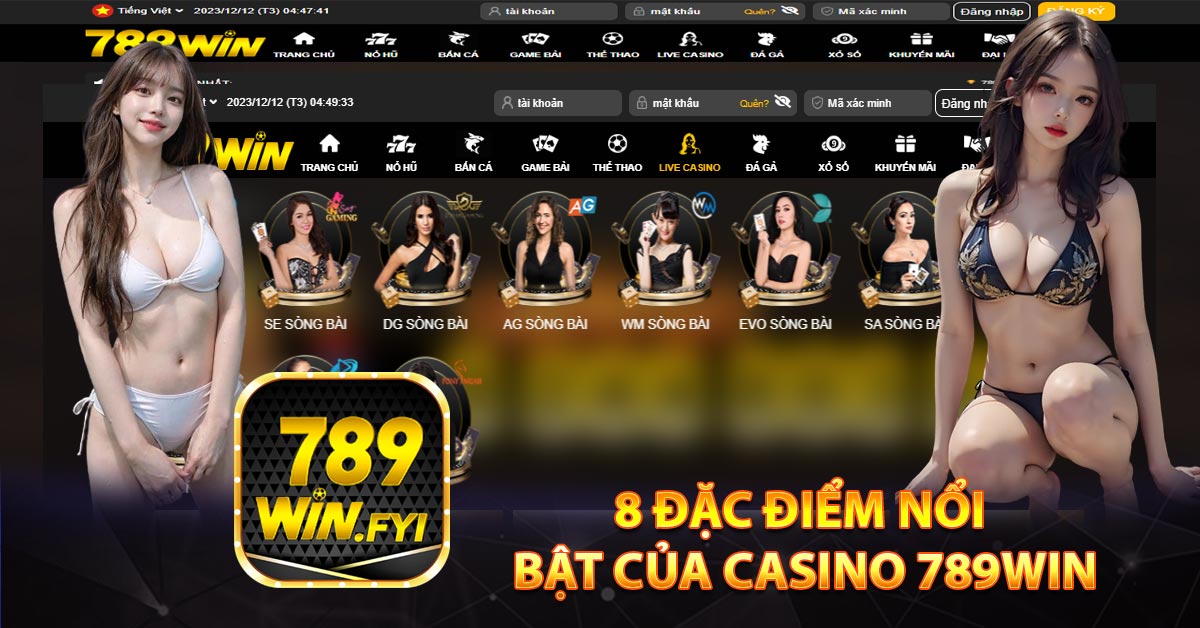 8 đặc điểm nổi bật của casino 789win