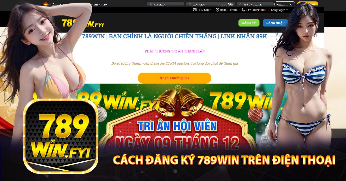 Cách đăng ký 789win trên điện thoại