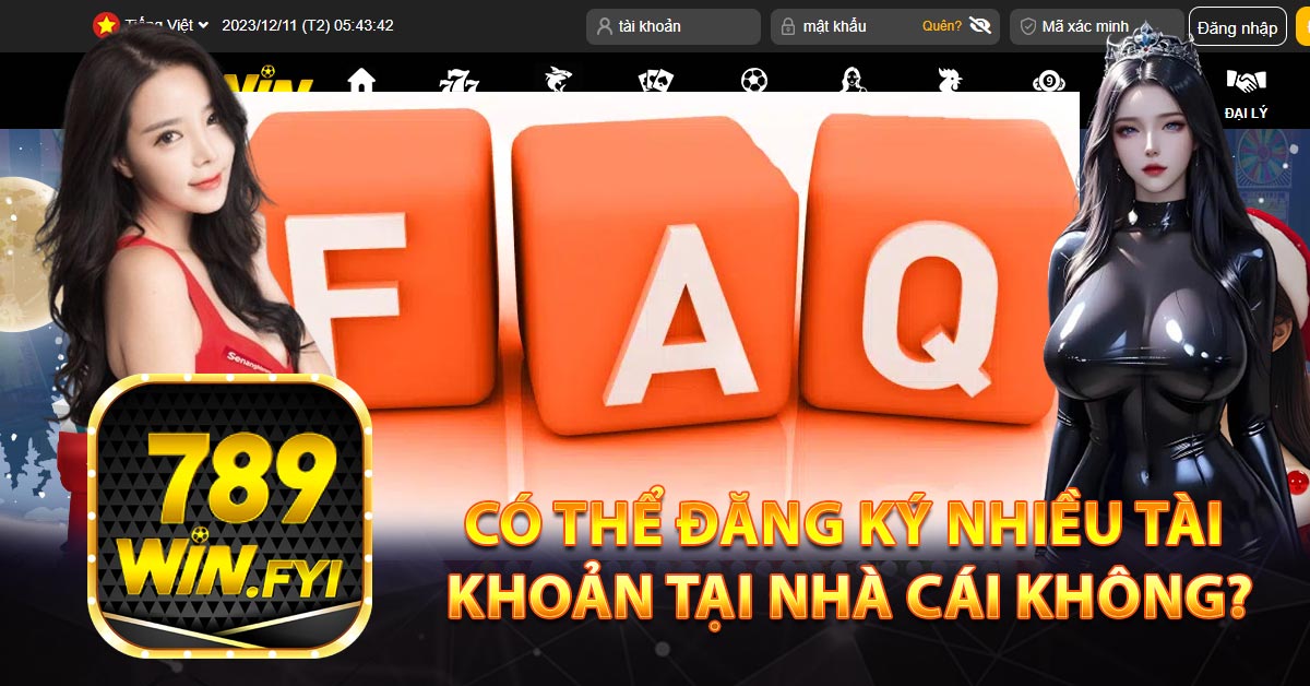 Có thể đăng ký nhiều tài khoản tại nhà cái không?